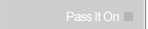 Pass It On